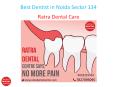 Best Dentist in Noida Sector 134