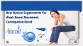 Best Natural Supplements for Weak Bowel Movement, Constipation Relief PowerPoint PPT Presentation