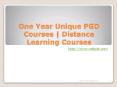 One Year Unique PGD Courses | Distance Learning Courses PowerPoint PPT Presentation