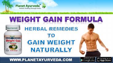 Herbal Supplement To Gain Weight Naturally - Weight Gain Formula
