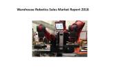 Warehouse Robotics Sales Market Report 2018