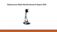 Telepresence Robot Market Research Report 2018