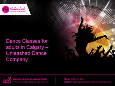 Dance Classes for adults in Calgary – Unleashed Dance Company