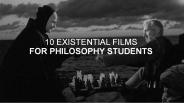 10 Existential Films for Philosophy Students