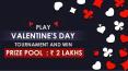 Play Valentine’s Day Tournament and Win Prize pool of Rs. 2 Lakhs PowerPoint PPT Presentation
