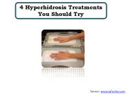 4 Hyperhidrosis Treatments You Should Try