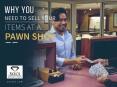 Why You Need to Sell Your Items at a Pawn Shop PowerPoint PPT Presentation