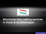 structured fiber cabling services in Dubai and its applications