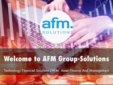 AFM Group Solutions Presentation