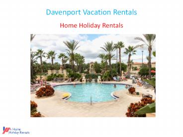Davenport Vacation Rentals