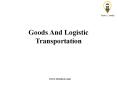 Services - Goods and Logistics Transportation By Trucksi PowerPoint PPT Presentation