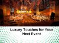 Luxury touches for your next event PowerPoint PPT Presentation