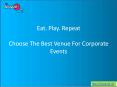 Choose The Best Venue For Corporate Events PowerPoint PPT Presentation