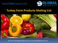 Turkey Farm Products Mailing List
