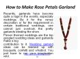 How to Make Rose Petals Garland PowerPoint PPT Presentation