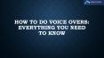 How to Do Voice Overs Everything You Need to Know PowerPoint PPT Presentation