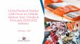Global Seafood Market with Focus on Atlantic Salmon Market: Size, Trends & Forecasts (2018-2022) PowerPoint PPT Presentation