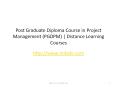 Post Graduate Diploma Course in Project Management (PGDPM) | Distance Learning Courses PowerPoint PPT Presentation