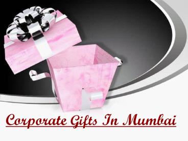 Corporate Gifts In Mumbai (17)