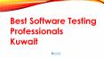 Software Testing 2018 Kuwait| Software Testing Companies Kuwait PowerPoint PPT Presentation