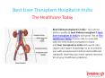 Best Liver Transplant Hospital In India PowerPoint PPT Presentation