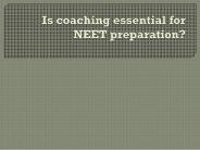 Is Coaching necessary for IIT Preparattion
