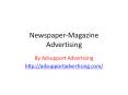 Newspaper-Magazine Advertising | Ad Support PowerPoint PPT Presentation