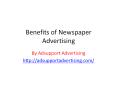 Benefits of Newspaper Advertising | Ad Support PowerPoint PPT Presentation
