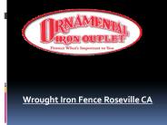 Wrought Iron Fence Roseville CA