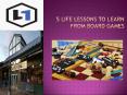 5 Life Lessons to Learn from Board Games PowerPoint PPT Presentation