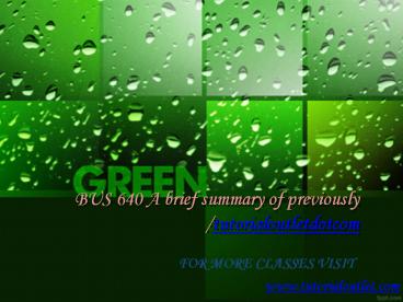 BUS 640 A brief summary of previously Become Exceptional/tutorialoutletdotcom