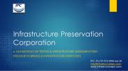 Infrastructure Preservation Corporation