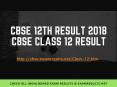 CBSE Class 12 Result 2018, Central Board of Secondary Education - CBSE Result 2018 PowerPoint PPT Presentation