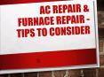 AC Repair & Furnace Repair - Tips To Consider PowerPoint PPT Presentation