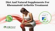 Diet and Natural Supplements for Rheumatoid Arthritis Treatment