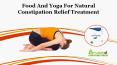 Food and Yoga for Natural Constipation Relief Treatment PowerPoint PPT Presentation