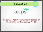 Mobile App Development | On-Demand App | Apps Rhino (2)