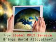 How Global MPLS Service Brings World Altogether? PowerPoint PPT Presentation