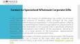 Contact to Specialized Wholesale Corporate Gifts PowerPoint PPT Presentation