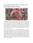 Recycling Plastic Bottles To Make Yarns - Trim Engineering Services PowerPoint PPT Presentation