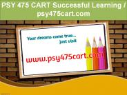 PSY 475 CART Successful Learning / psy475cart.com