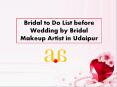 Bridal to Do List before Wedding by Bridal Makeup Artist in Udaipur PowerPoint PPT Presentation