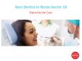 Best Dentist In Noida Sector 18