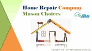 Home Repair Company Mason Choices
