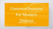 Common Reasons For Modern Divorce