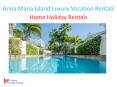 Anna Maria Island Luxury Vacation Rentals
