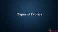 Types of Fabrics PowerPoint PPT Presentation