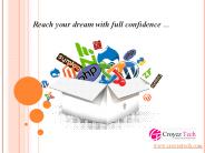 Reach your dream with full confidence
