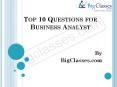 Top 10 FAQ's For Business Analyst - ww.bigclasses.com PowerPoint PPT Presentation