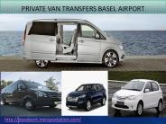 Private Van Transfers Basel Airport
